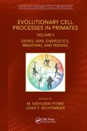 Evolutionary Cell Processes In Primates edito da Taylor & Francis Ltd