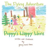 The Flying Adventure di Ginny Toews edito da FriesenPress