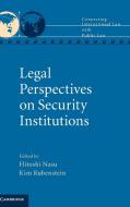 Legal Perspectives on Security Institutions edito da Cambridge University Press