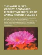 The Naturalist's Cabinet; Containing Int di Thomas Smith edito da Rarebooksclub.com