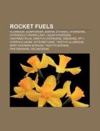 Rocket fuels di Books Llc edito da Books LLC, Reference Series