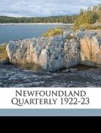 Newfoundland Quarterly 1922-23 di John J. Evans edito da Nabu Press