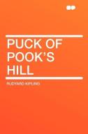 Puck of Pook's Hill di Rudyard Kipling edito da HardPress Publishing