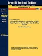 Outlines & Highlights For Introduction To Solid State Physics By Charles Kittel di Cram101 Textbook Reviews edito da Aipi
