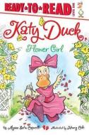 Katy Duck, Flower Girl di Alyssa Satin Capucilli edito da SIMON SPOTLIGHT