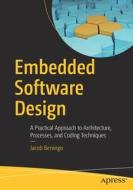 Embedded Software Design di Jacob Beningo edito da APress
