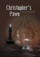 Christopher's Pawn: Christopher's Pawn di Laurie Peschang- Budish edito da Createspace