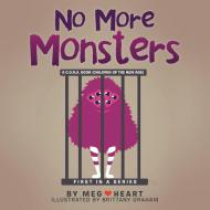 No More Monsters di Meg Heart edito da Xlibris