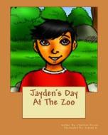 Jayden's Day at the Zoo di Charlene R. Orcino edito da Createspace