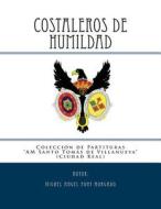 Costaleros de Humildad - Marcha Procesional: Partituras Para Agrupacion Musical di Miguel Angel Font Morgado edito da Createspace