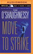 Move to Strike di Perri O'Shaughnessy edito da Brilliance Audio