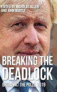 Breaking The Deadlock edito da Manchester University Press