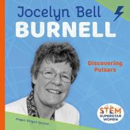 Jocelyn Bell Burnell: Discovering Pulsars di Megan Borgert-Spaniol edito da ABDO ZOOM