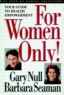 For Women Only! edito da Seven Stories Press,u.s.