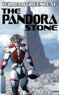 The Pandora Stone di Author William Greenleaf edito da Mundania Press Llc
