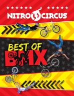Nitro Circus Best of BMX edito da RIPLEY ENTERTAINMENT INC