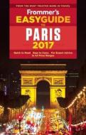 Frommer's Easyguide To Paris 2017 di Anna E. Brooke edito da Frommermedia