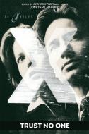X-Files Trust No One di Kevin J. Anderson, Gini Koch, Jonathan Maberry, Tim Lebbon, Brian Keene, Stefan Petrucha, Max Allan Collins, Rosenberg edito da Idea & Design Works