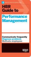 HBR Guide to Performance Management (HBR Guide Series) di Harvard Business Review edito da Harvard Business Review Press