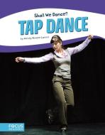 Tap Dance di Wendy Hinote Lanier edito da NORTH STAR ED INC