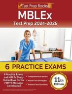 MBLEx Test Prep 2024-2025 di Joshua Rueda edito da Test Prep Books