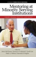 Mentoring At Minority Serving Institutions (msis) edito da Information Age Publishing