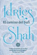 El Camino del Sufi di Idries Shah edito da LIGHTNING SOURCE INC
