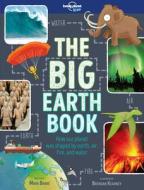The Big Earth Book di Lonely Planet Kids, Mark Brake edito da LONELY PLANET PUB