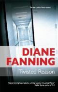 Twisted Reason di Diane Fanning edito da Severn House Publishers Ltd