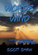 Words in the Wind: Further Zen Ramblings from the Internet di Scott Shaw edito da Buddha Rose Publications