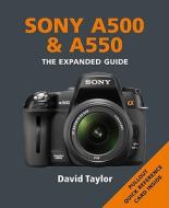 Sony A500 And A550 di David Taylor edito da Ae Publications