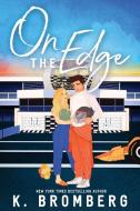 On the Edge di K. Bromberg edito da LIGHTNING SOURCE INC