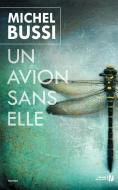 Un Avion Sans Elle di Michel Bussi edito da DISTRIBOOKS INTL INC