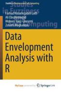 Data Envelopment Analysis With R di Hosseinzadeh Lotfi Farhad Hosseinzadeh Lotfi, Ebrahimnejad Ali Ebrahimnejad, Vaez-Ghasemi Mohsen Vaez-Ghasemi edito da Springer Nature B.V.