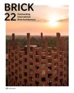 Brick 22: Outstanding International Brick Architecture edito da Park Books