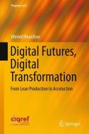 Digital Futures, Digital Transformation di Ahmed Bounfour edito da Springer-Verlag GmbH