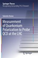 Measurement of Quarkonium Polarization to Probe QCD at the LHC di Valentin Knünz edito da Springer International Publishing