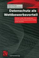 Datenschutz als Wettbewerbsvorteil edito da Vieweg+Teubner Verlag