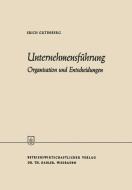 Unternehmensführung di Erich Gutenberg edito da Gabler Verlag