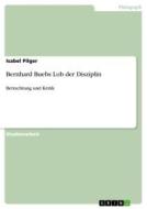 Bernhard Buebs Lob der Disziplin di Isabel Pilger edito da GRIN Verlag
