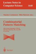 Combinatorial Pattern Matching di M. Crochemore, M. Paterson edito da Springer Berlin Heidelberg