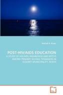 Post-HIV/AIDS Education di Watindi A. Risper edito da VDM Verlag