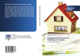 Institutional Finance For Housing In Tirupati di Babu J. edito da SPS