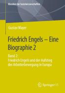 Friedrich Engels - Eine Biographie 2 di Gustav Mayer edito da Springer-Verlag GmbH