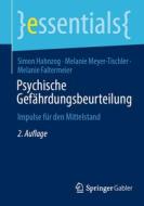 Psychische Gefährdungsbeurteilung di Simon Hahnzog, Melanie Faltermeier, Melanie Meyer-Tischler edito da Springer Fachmedien Wiesbaden