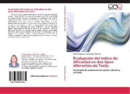 Evaluación del índice de dificultad en dos tipos diferentes de Tests di Maria Eugenia Canut Diaz Velarde edito da EAE