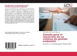 Estudio para el desarrollo de un sistema de gestión ambiental di Edwin Alessandro Ramirez Bejarano edito da EAE