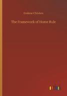 The Framework of Home Rule di Erskine Childers edito da Outlook Verlag