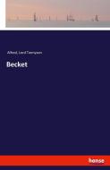 Becket di Lord Tennyson Alfred edito da hansebooks