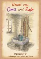 Neues von Oma und Jule di Maria Meyer edito da Books on Demand